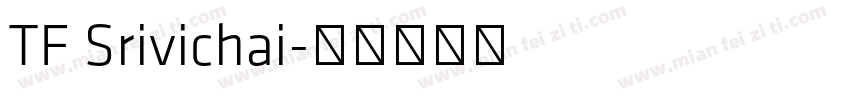 TF Srivichai字体转换